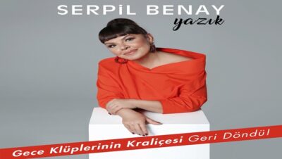 Gece Kulüplerinin kraliçesi Serpil Benay Geri Döndü